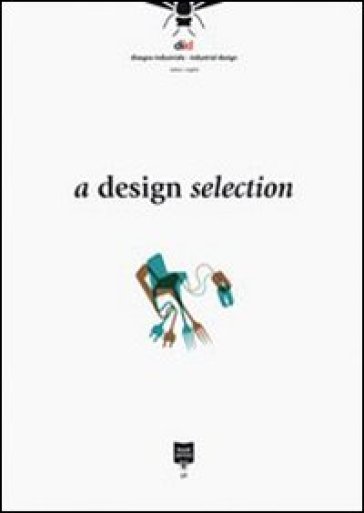 A Design selection. Ediz. italiana e inglese