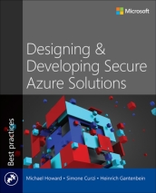 Designing and Developing Secure Azure Solutions