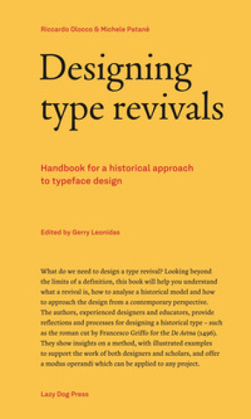 Designing type revivals. Handbook for a historical approach to typeface design - Riccardo Olocco - Michele Patané