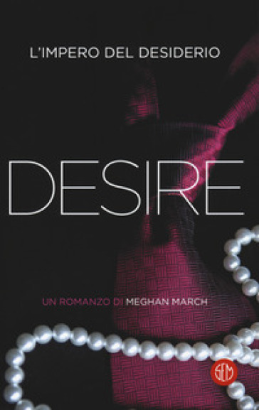 Desire. L'impero del desiderio - Meghan March