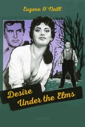 Desire Under the Elms