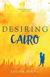 Desiring Cairo (The Angeline Gower Trilogy, Book 2)