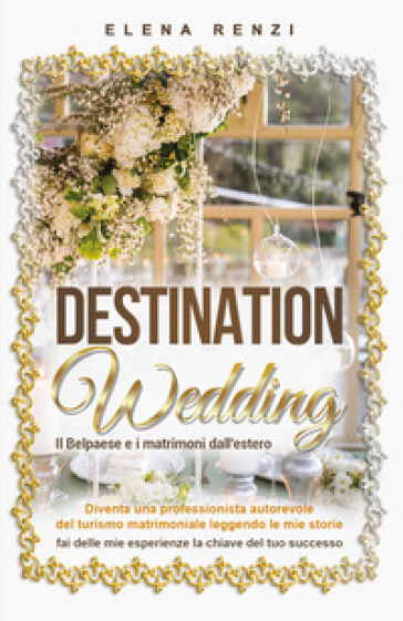 Destination Wedding - Elena Renzi