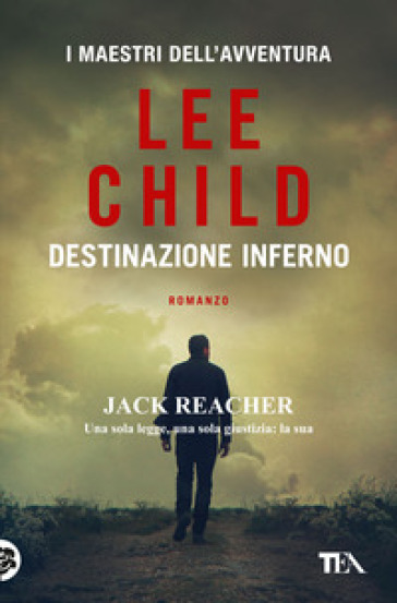 Destinazione inferno - Lee Child