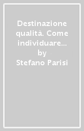 Destinazione qualità. Come individuare il momento ideale per la vendemmia