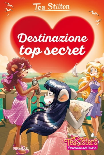 Destinazione top secret - Tea Stilton