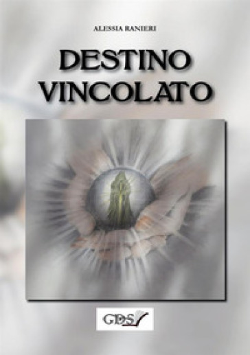 Destino vincolato - Alessia Ranieri