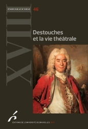 Destouches et la vie théâtrale