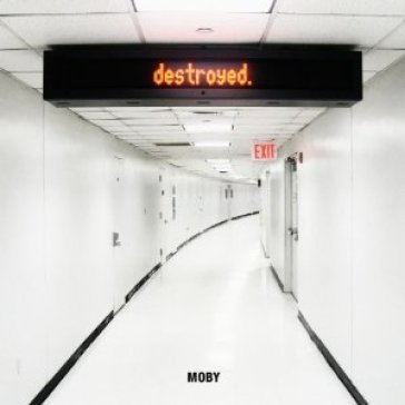 Destroyed (deluxe edt.) - Moby