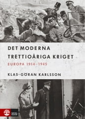 Det moderna trettioariga kriget : Europa 1914-1945