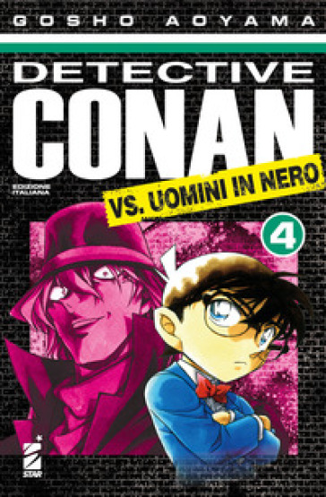 Detective Conan vs uomini in nero. 4. - Gosho Aoyama
