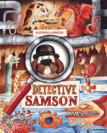 Detective Samson. Ediz. a colori - Katerina Gorelik