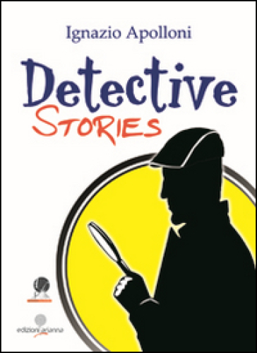 Detective stories - Ignazio Apolloni