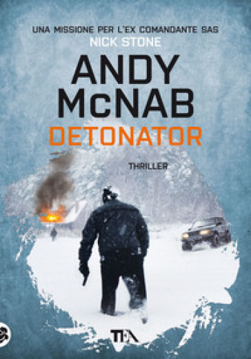 Detonator. Ediz. italiana - Andy McNab