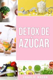 Detox De Azúcar