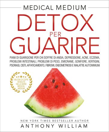 Detox per Guarire. Nuova Edizione - William Anthony