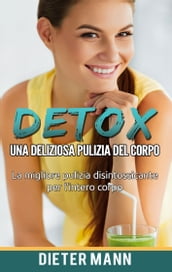 Detox: Una deliziosa pulizia del corpo