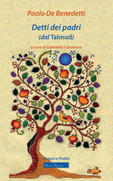 Detti dei padri (dal Talmud). Nuova ediz. - Paolo De Benedetti