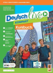 Deutsch live. Dynamisch lernen. Kursbuch. Ediz. in volume unico. Per la Scuola media. Con e-book. Con espansione online