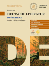 Deutsche Literatur im uberblick. Deutsche literatur im uberblick. Von der Frühzeit bis heute. Per le Scuole superiori. Con e-book. Con espansione online