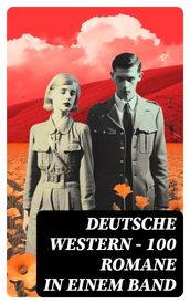 Deutsche Western 100 Romane in einem Band
