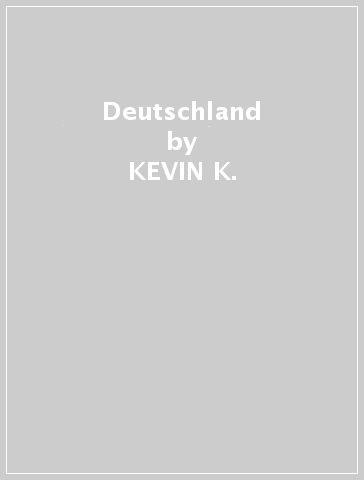Deutschland - KEVIN K.