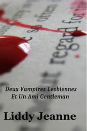 Deux Vampires Lesbiennes Et Un Ami Gentleman