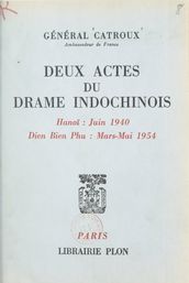 Deux actes du drame indochinois