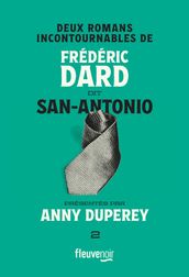 Deux romans incontournables de Frédéric Dard dit San-Antonio présentés par Anny Duperey