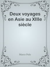 Deux voyages en Asie au XIIIe siècle