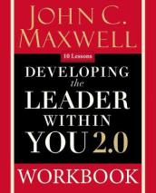 Developing the Leader Within You 2.0 Workbook