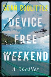 Device Free Weekend