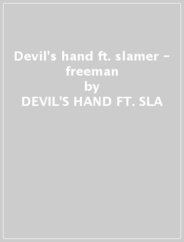 Devil's hand ft. slamer - freeman - DEVIL