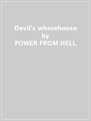 Devil's whorehouse - POWER FROM HELL