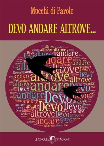 Devo andare altrove... - Mucchi di Parole