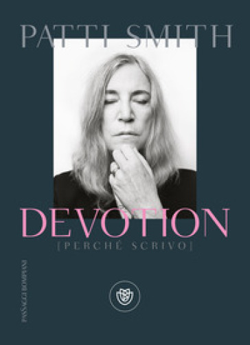 Devotion (perché scrivo) - Patti Smith