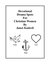Devotional Drama Spots for Christian Women