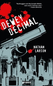 Dewey Decimal - En neurotisk hitman i ett sargat New York