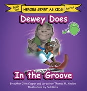 Dewey Does in the Groove