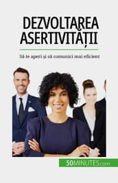 Dezvoltarea asertivitaii