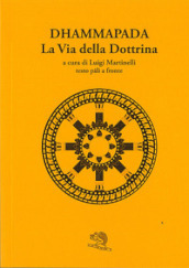 Dhammapada. La via della dottrina