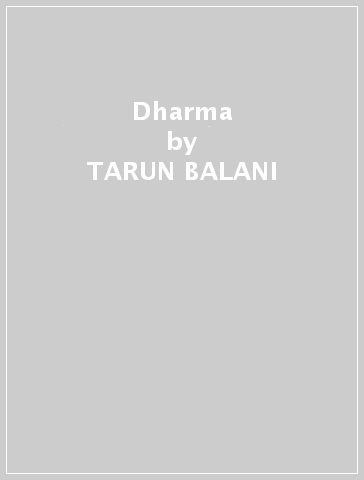 Dharma - TARUN BALANI