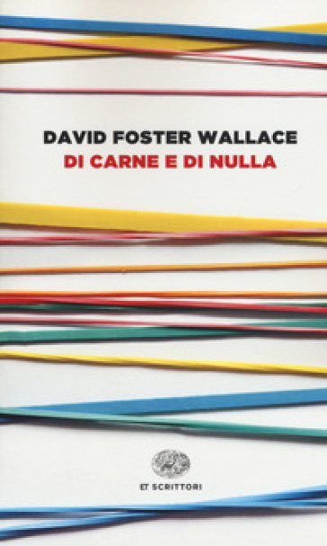 Di carne e di nulla - David Foster Wallace