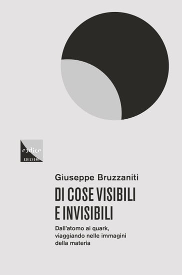 Di cose visibili e invisibili - Giuseppe Bruzzaniti