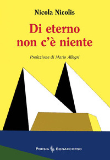 Di eterno non c'è niente - Nicola Nicolis