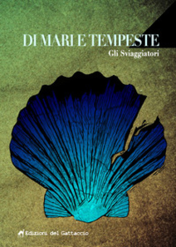 Di mari e tempeste - Gli Sviaggiatori