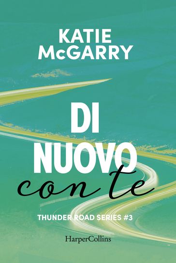 Di nuovo con te - Katie McGarry