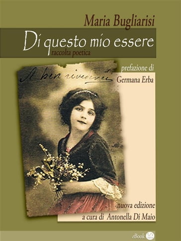 Di questo mio essere - Maria Bugliarisi - Germana Erba