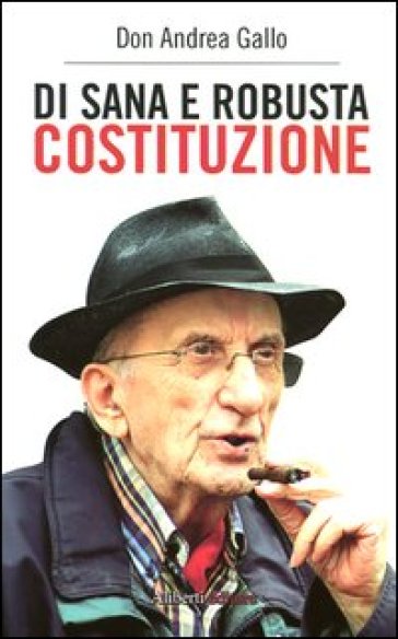 Di sana e robusta costituzione - Andrea Gallo