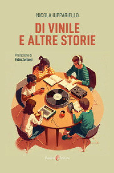 Di vinile e altre storie - Nicola Iuppariello